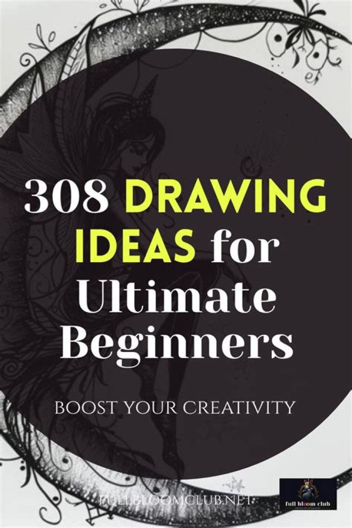 Beginner Drawing Ideas: Unlocking Your Creative Potential