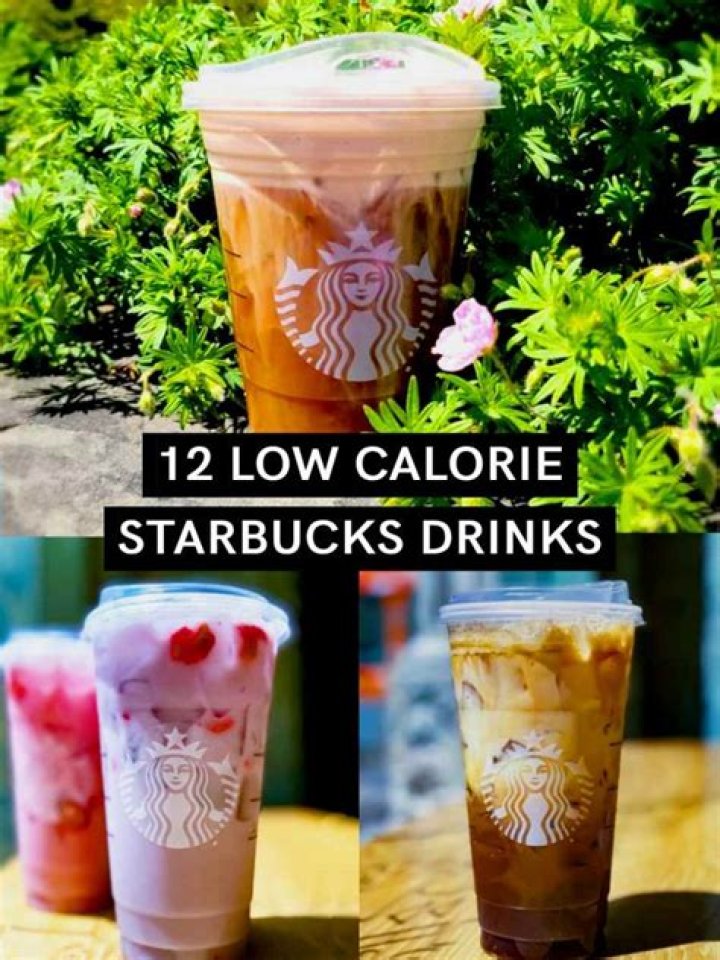 Delicious Low Calorie Starbucks Drinks: Your Ultimate Guide