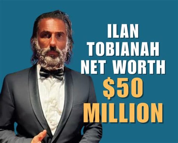The Impressive Net Worth of Ilan Tobianah Revealed